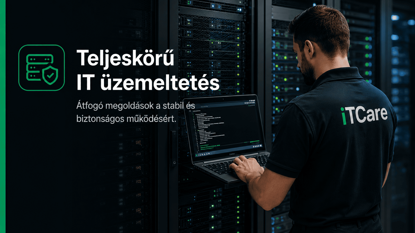 Teljeskörű IT üzemeltetés